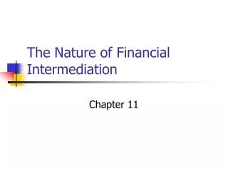 The Nature of Financial Intermediation