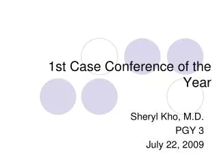1st Case Conference of the Year