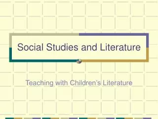 Social Studies and Literature