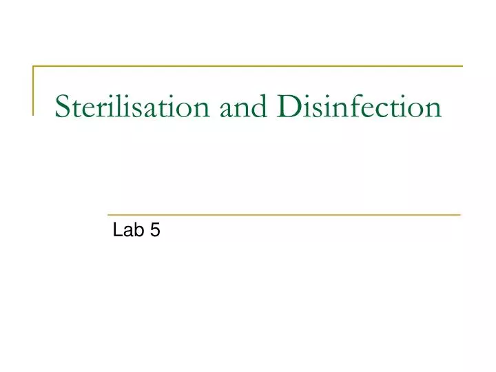 sterilisation and disinfection