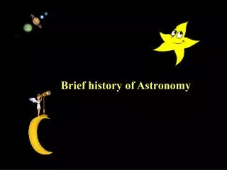 Brief history of Astronomy