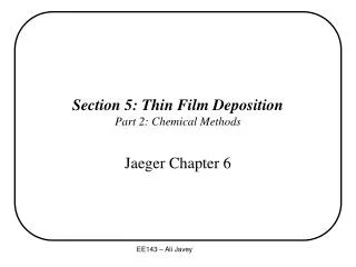 Section 5: Thin Film Deposition Part 2: Chemical Methods