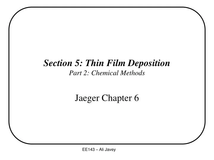 section 5 thin film deposition part 2 chemical methods