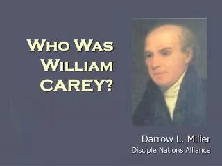 Who Was William CAREY?