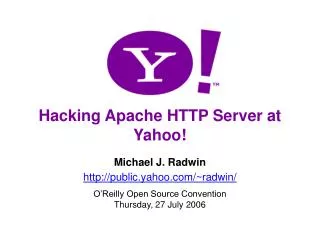 Hacking Apache HTTP Server at Yahoo!