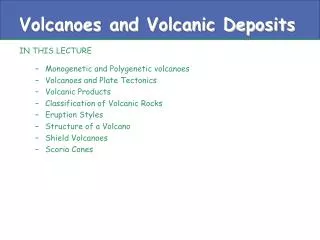 Volcanoes and Volcanic Deposits