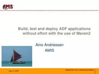Build, test and deploy ADF applications without effort with the use of Maven2