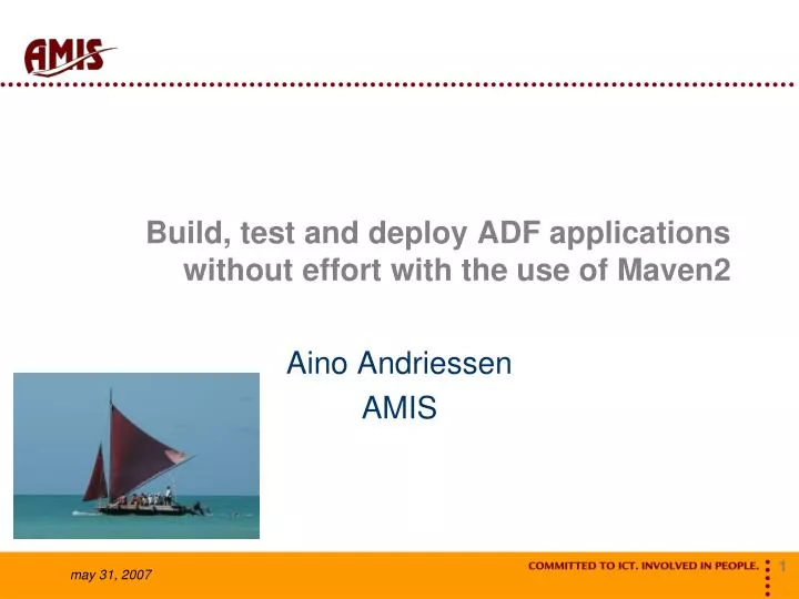 build test and deploy adf applications without effort with the use of maven2