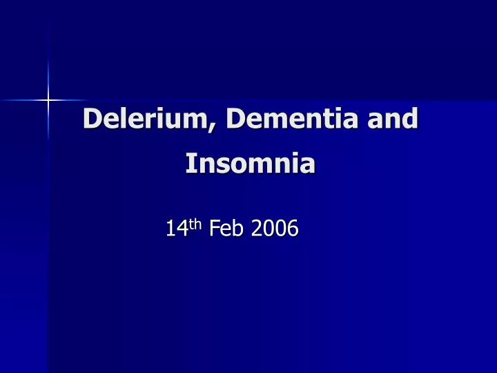 delerium dementia and insomnia
