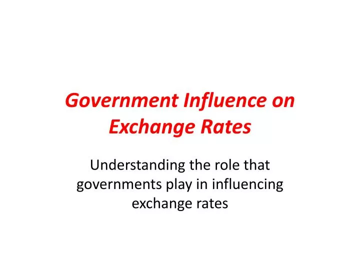 government influence on exchange rates