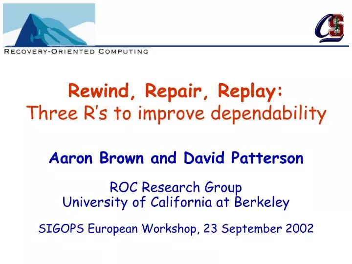 rewind repair replay three r s to improve dependability