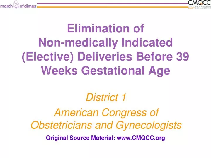 elimination of non medically indicated elective deliveries before 39 weeks gestational age