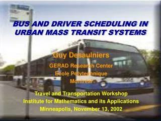 BUS AND DRIVER SCHEDULING IN URBAN MASS TRANSIT SYSTEMS