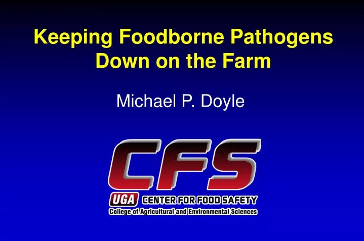 keeping foodborne pathogens down on the farm