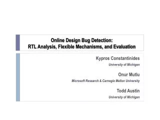 Online Design Bug Detection: RTL Analysis, Flexible Mechanisms, and Evaluation