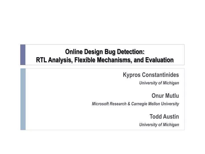 online design bug detection rtl analysis flexible mechanisms and evaluation
