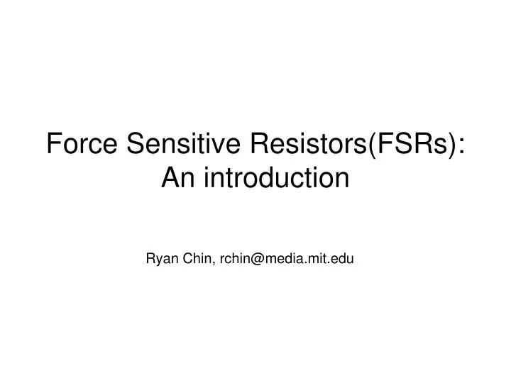 force sensitive resistors fsrs an introduction