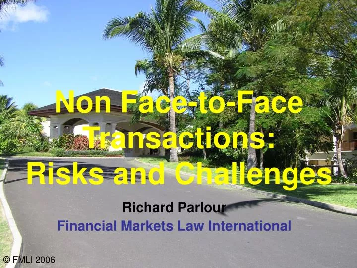 non face to face transactions risks and challenges