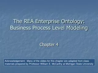 The REA Enterprise Ontology: Business Process Level Modeling