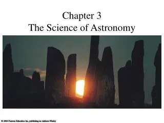 Chapter 3 The Science of Astronomy