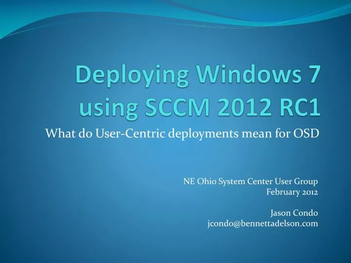 deploying windows 7 using sccm 2012 rc1