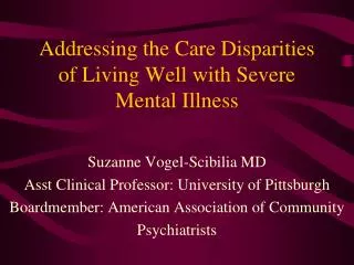 Addressing the Care Disparities of Living Well with Severe Mental Illness