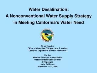 Water Desalination: A Nonconventional Water Supply Strategy in Meeting California's Water Need