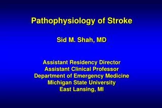 Pathogenesis of Stroke: Ischemia &amp; Hemorrhage