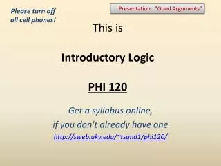 This is Introductory Logic PHI 120
