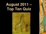August 2011 – Top Ten Quiz