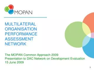 MULTILATERAL ORGANISATION PERFORMANCE ASSESSMENT NETWORK