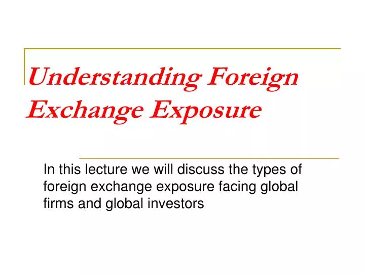 understanding foreign exchange exposure