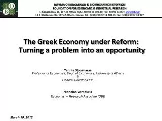 The Greek Economy under Reform: Turning a problem into an opportunity