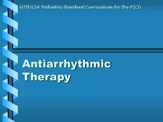 Antiarrhythmic Therapy