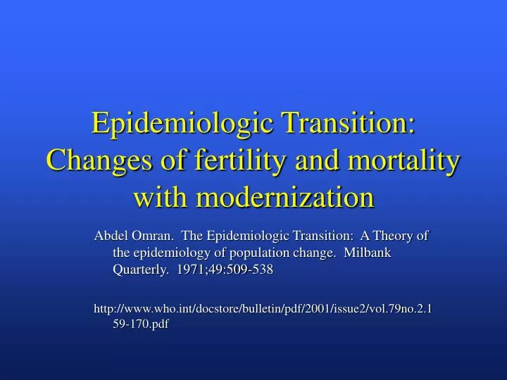 epidemiologic transition changes of fertility and mortality with modernization
