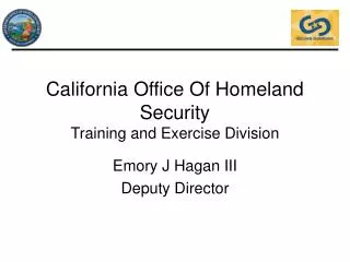 California Office Of Homeland Security Training and Exercise Division