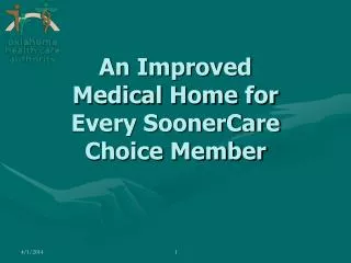 An Improved Medical Home for Every SoonerCare Choice Member