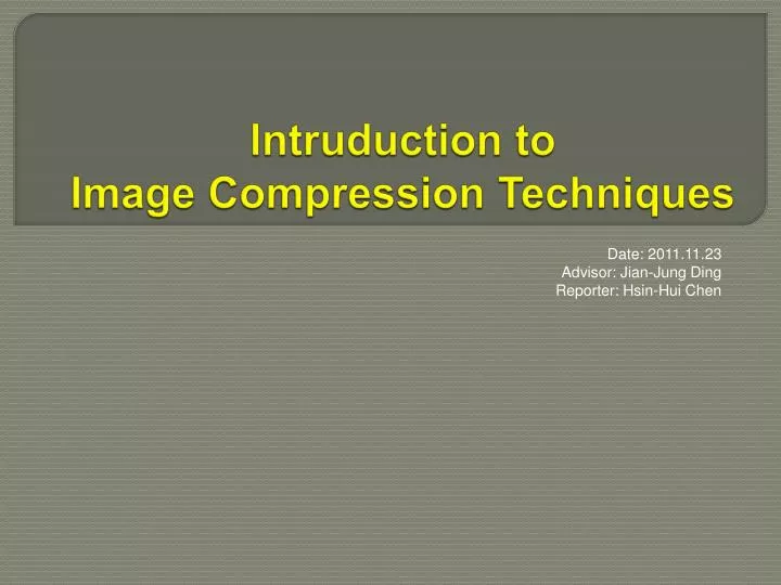 intruduction to image compression techniques