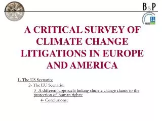 A CRITICAL SURVEY OF CLIMATE CHANGE LITIGATIONS IN EUROPE AND AMERICA