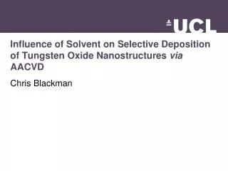 Influence of Solvent on Selective Deposition of Tungsten Oxide Nanostructures via AACVD