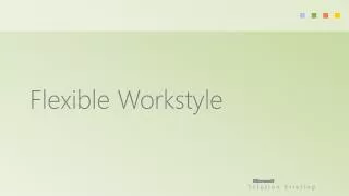 Flexible Workstyle