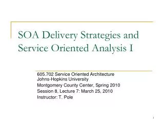 SOA Delivery Strategies and Service Oriented Analysis I