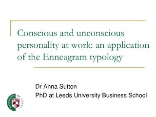 Conscious and unconscious personality at work: an application of the Enneagram typology