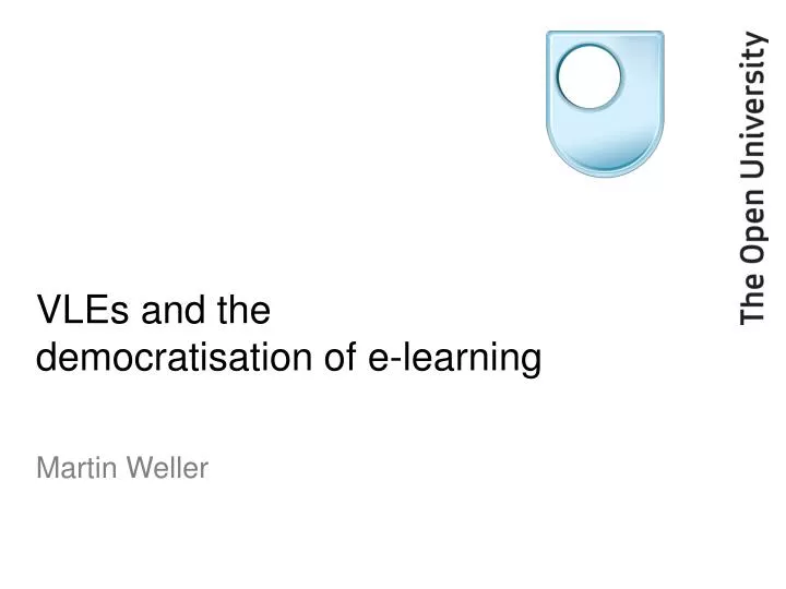 vles and the democratisation of e learning