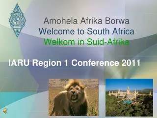 Amohela Afrika Borwa Welcome to South Africa Welkom in Suid-Afrika