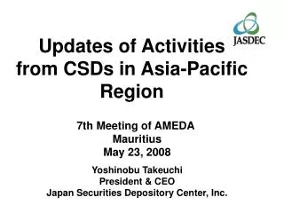 Updates of Activities from CSDs in Asia-Pacific Region