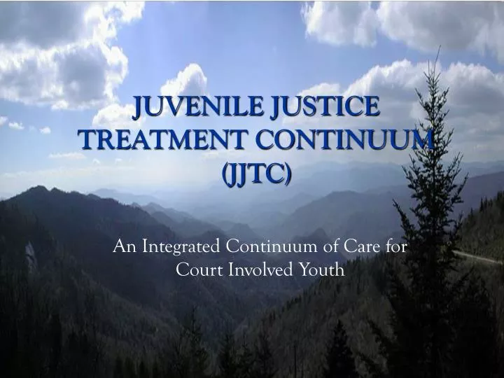 juvenile justice treatment continuum jjtc