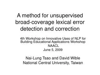 A method for unsupervised broad-coverage lexical error detection and correction