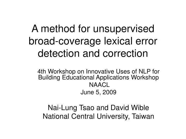 a method for unsupervised broad coverage lexical error detection and correction
