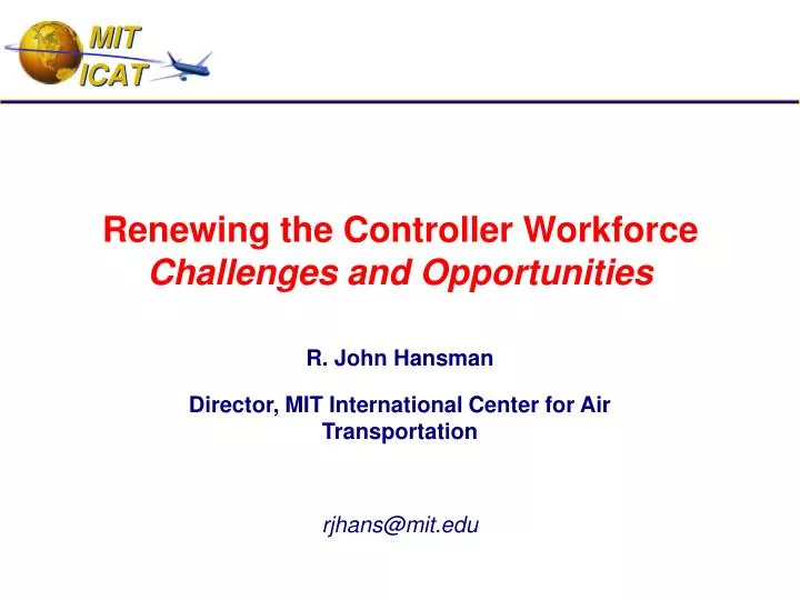 renewing the controller workforce challenges and opportunities